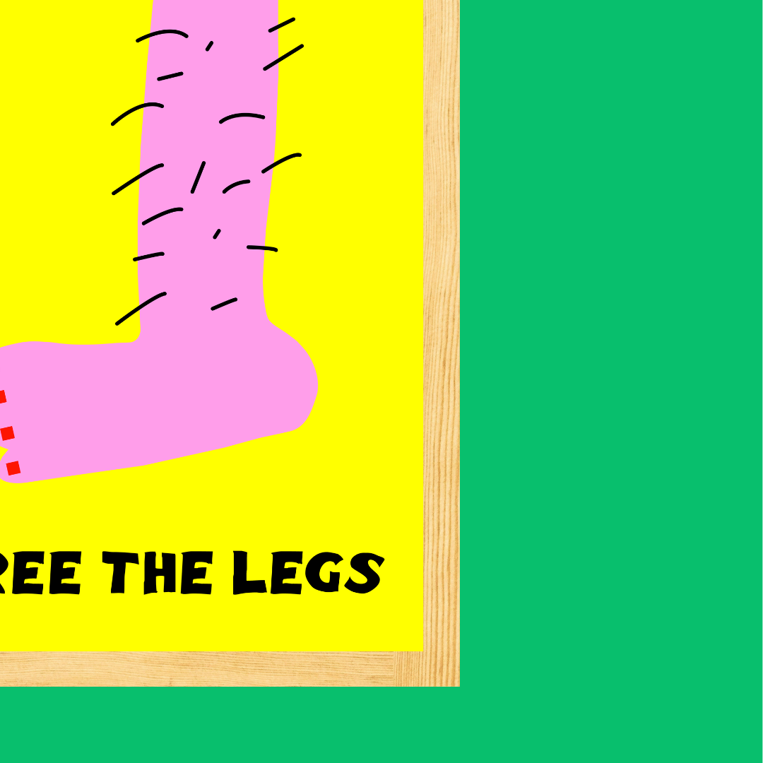Free The Legs Poster